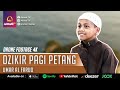 DZIKIR PAGI PETANG | UMAR AL FARUQ | WITH DRONE FOOTAGE 4K