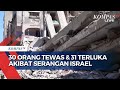 Serangan Tentara Israel Sebabkan 30 Warga Palestina Tewas dan 31 Orang Luka-Luka