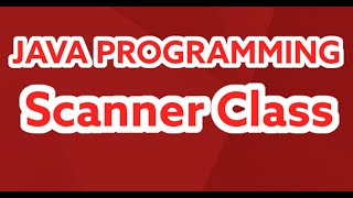 Java Programming Lesson 4: Java Scanner Class Discussion - Tr. Justine