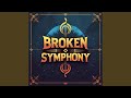 Broken Symphony