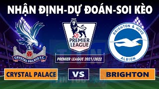 Nhận định soi kèo Crystal Palace vs Brighton | 02h00-28/09/2021