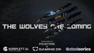 The Wolves Are Coming [Danish]