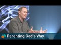 What the Bible Says about Parenting | Bayless Conley