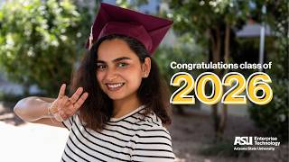 Congrats, Arizona State University Class of 2026!
