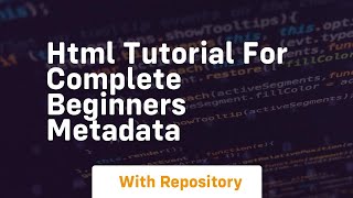 Html tutorial for complete beginners metadata