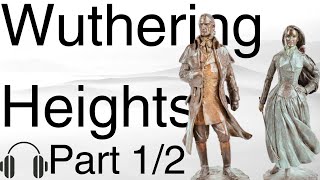 Wuthering Heights full audiobook by Emily Brontë part 1/2