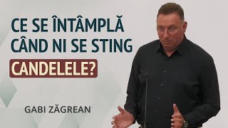 Gabi Zăgrean - Ce se întâmplă când se stinge candela? | PREDICĂ 2024