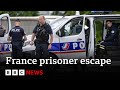 Manhunt under way in France after two prison officers killed in prisoner escape | BBC News