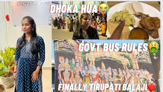 Finally going to Tirupati🛕||Padmavati temple 🛕||Mood off😭||Govt bus🚌KSTDC|| #tirupatibalaji