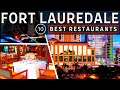 The Top 10 BEST RESTAURANTS in FORT LAUDERDALE, Florida in 2024 |  Famous Restaurants