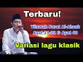 Terbaru! Tilawah Surat Al Ahzab Ayat 21-22 & Ayat 40 Variasi Lagu Klasik