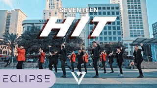 [KPOP IN PUBLIC] SEVENTEEN(세븐틴) - HIT Full Dance Cover [ECLIPSE]