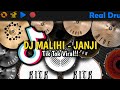 DJ MALIHI JANJI - TIK TOK VIRAL | REAL DRUM COVER