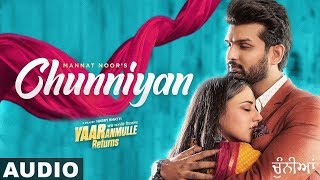 Chunniyan (Full Audio) | Mannat Noor | Nikeet Dhillon | Yuvraaj Hans | Latest Punjabi Songs 2020