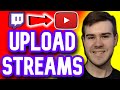 How to Upload Videos on Youtube from Twitch (THE EASY WAY)