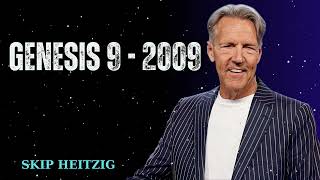 Genesis 9 - 2009 - Skip Heitzig Message