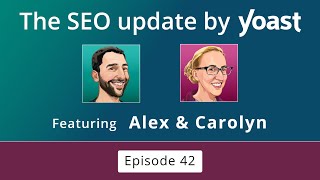 The #SEOUpdateByYoast: April 2024 | #YoastSEO