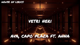 Ava, Capo Plaza Ft. Anna - VETRI NERI (Testo/Lyrics)
