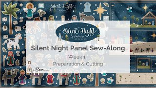 Silent Night Panel SAL Week 1: Preparation and Cutting