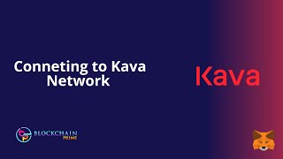 Setup your metamask  - Connect to Kava Network  [Kava Tutorials]