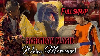 Full Surup!! Barongan Klasik Wahyu Manunggal | Live Perform Malam 1 Suro Desa Ngrancah - Grabag