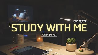 2-HOUR STUDY WITH ME Late night 🌙| Calm Piano🎹, Rain sounds 🌧️| Pomodoro 50/10
