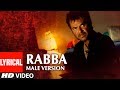 Lyrical Video Song "RABBA" Male Version Sukhwinder Singh | Musafir | Anil Kapoor, Samira Reddy