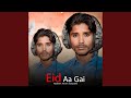 Eid Aa Gai
