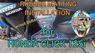 RUBBER MATTING INSTALLATION for HONDA CLICK 125i w/out Bolt's