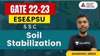 Soil Stabilization Techniques | Deep Foundations | Soil Mechanics | GATE & ESE | CE | Shardool Sir