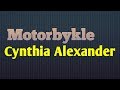 Motorbykle | Cynthia Alexander | Lyric Video