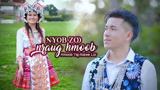 Nyob Zoo Nkauj Hmoob_Hmoob Yaj Ft Nalee Lor (Official MV 2024)