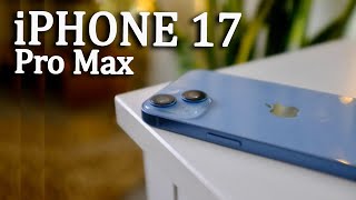 iPhone 17 Pro Max - Biggest Upgrades \u0026 Surprises Revealed