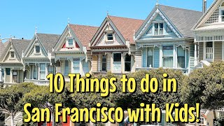 What to do in San Francisco: A Kids Guide