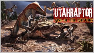 Utahraptor: King of the Raptors