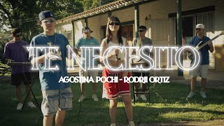 Te Necesito - Agostina Pochi x Rodrii Ortiz (Prod. Mati Trobo)