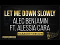 Alec Benjamin Ft. Alessia Cara - Let me down slowly (Karaoke Version)