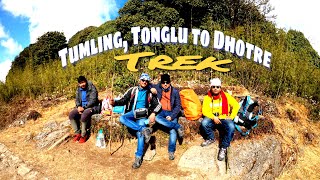 Tumling-Tonglu to Dhotrey Trekking