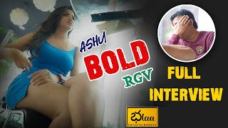 RGV Ashu Reddy Bold Interview FULL VIDEO | Ram Gopal Varma | Ashu Reddi | Bhala Entertainments