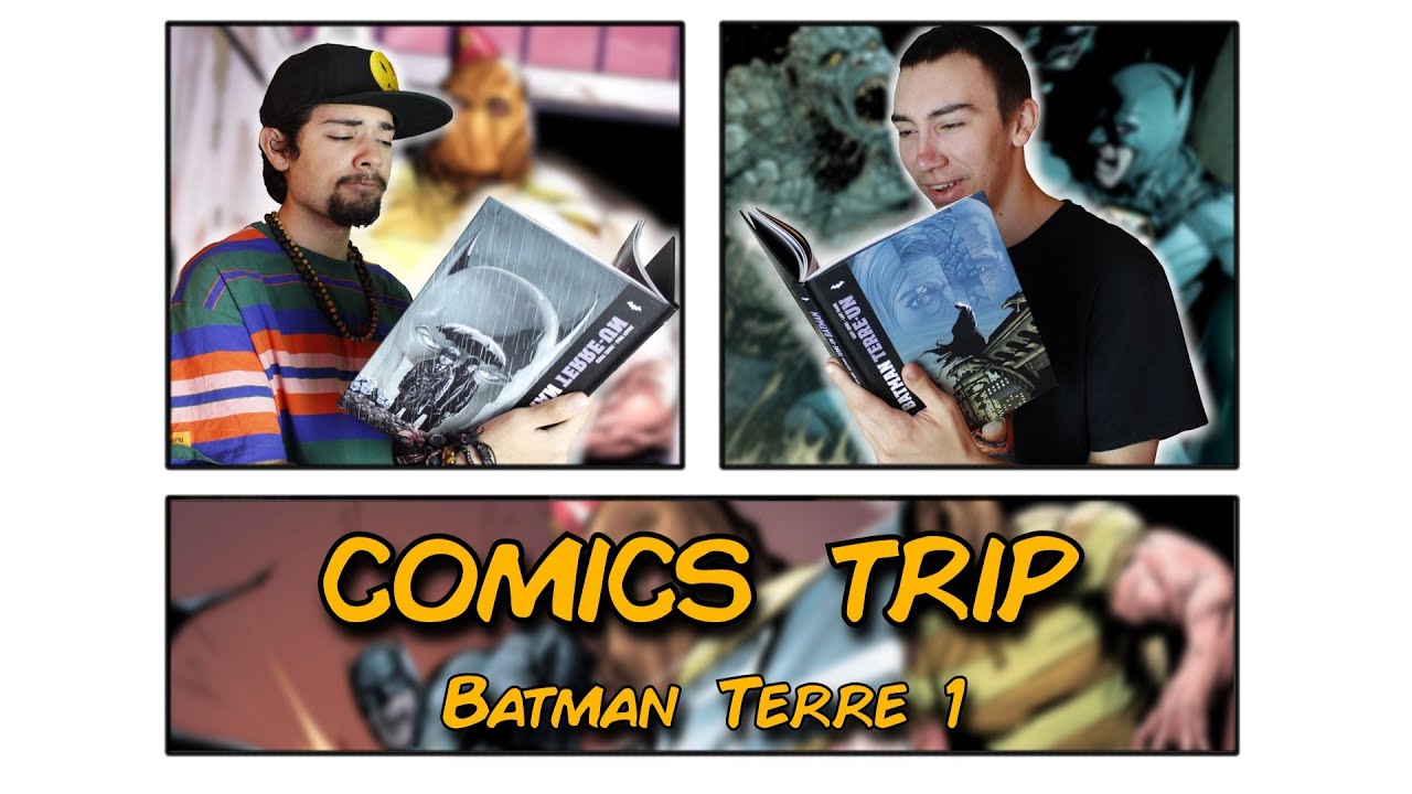 COMICS TRIP - Batman Terre Un (tome 1 Et 2) - YouTube