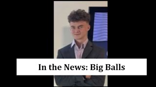 In the News: Big Balls