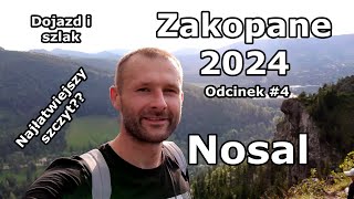 Zakopane 2024 Odcinek #4 - Nosal czyli najłatwiejszy szlak