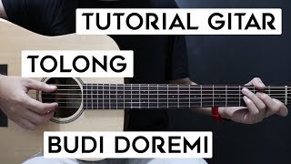 (Tutorial Gitar) BUDI DOREM - Tolong | Lengkap Dan Mudah