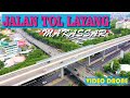 Aktifitas di TOL JALAN LAYANG Makassar || Video Drone 4k