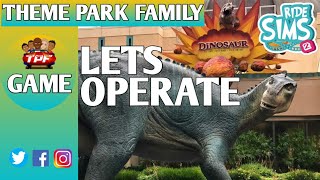 *NEW* LET'S OPERATE (Dinosaur) Ride Sims