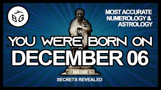 Born On December 6 | Numerology and Astrology Analysis