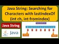 Java String: Searching for Characters with lastIndexOf(int ch, int fromIndex) | Java Tutorial