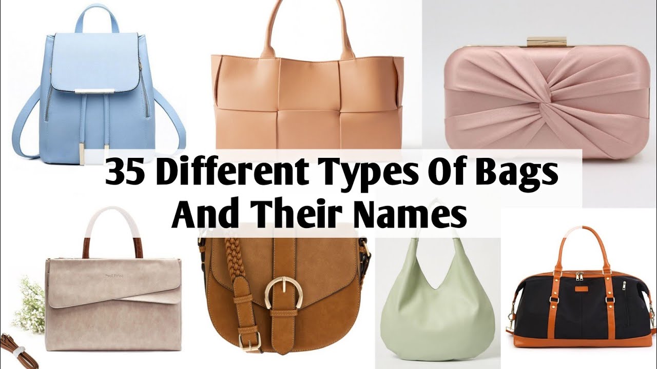 35 Types Of Bags And Their Names / Different Types Of Bags With Names ...