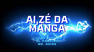 Ai, Zé da Manga - Remix