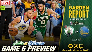 LIVE: Celtics vs Warriors Game 6 NBA Finals Preview